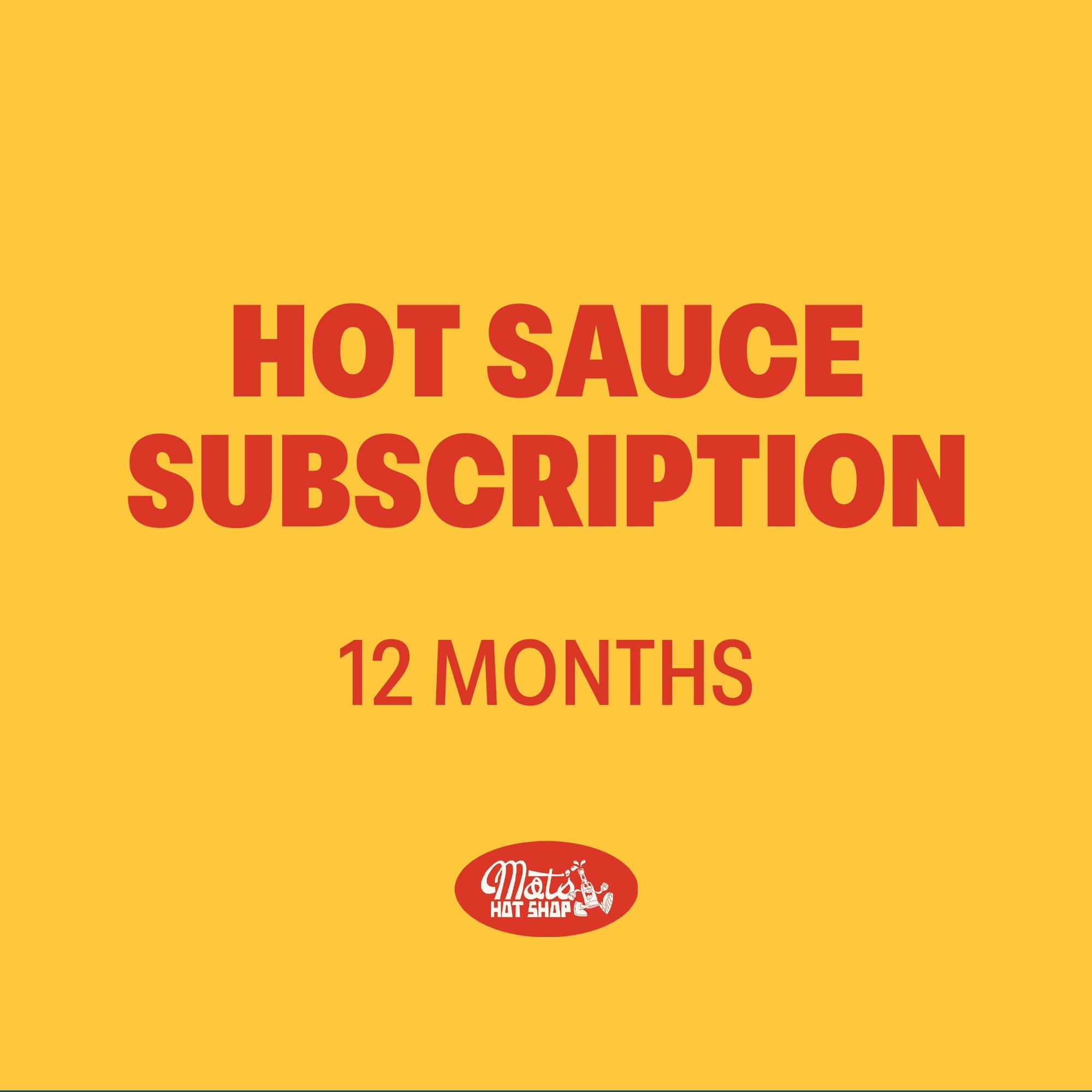 12 Month Hot Sauce Gift Subscription - Mat's Hot Shop