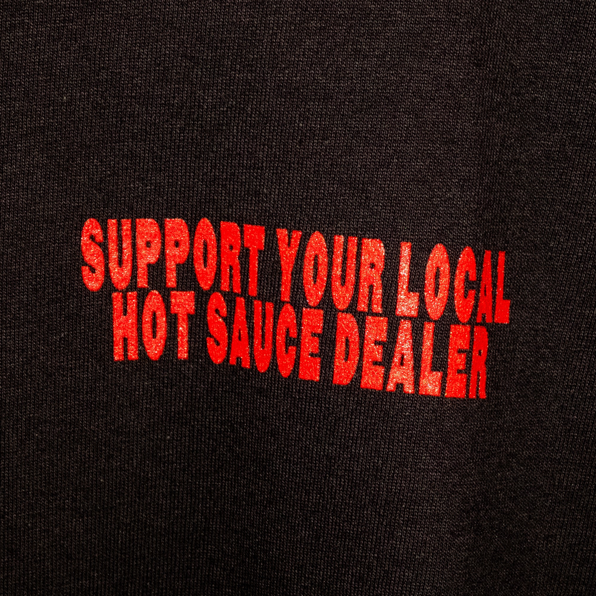 Mat's Hot Shop - Support Your Local Hot Sauce Dealer T-Shirt - Mat's Hot Shop - Australia's Hot Sauce Store