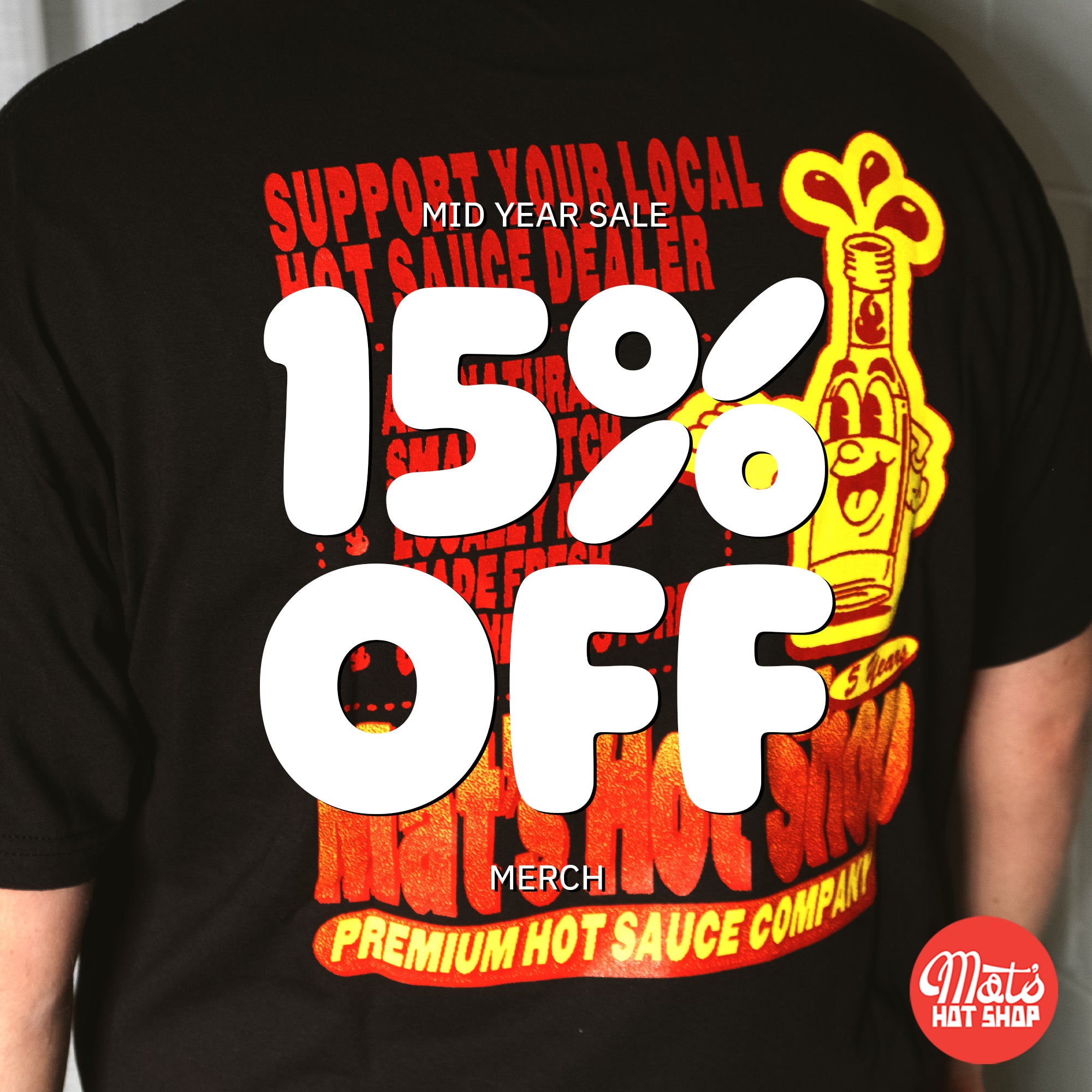 Support Your Local Hot Sauce Dealer T-Shirt